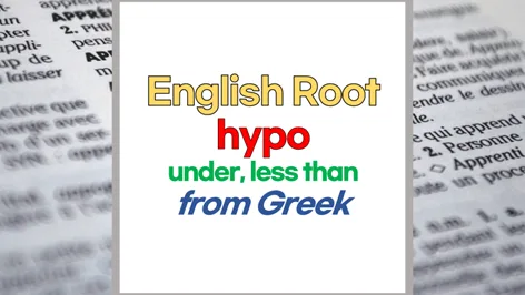 Hypo Root Meaning: Unlock English Vocabulary 2026