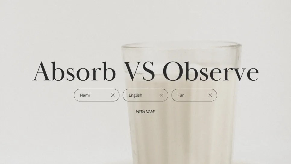 Absorb vs Observe 발음 차이 2026: 영어 회화 실력 높이는 법