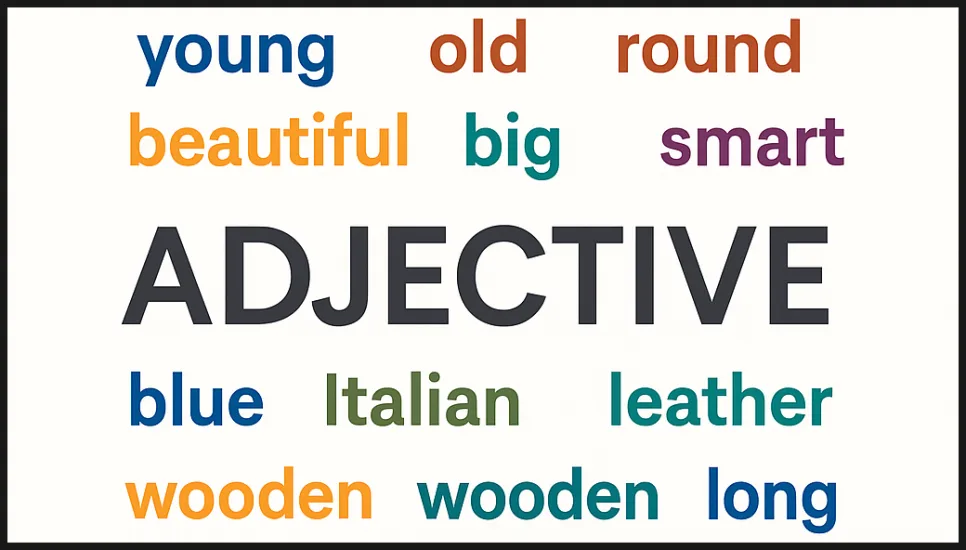 English Adjective Order 2026: Master the Rules